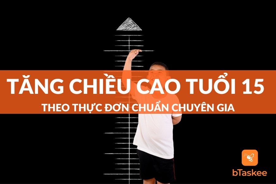 Thực Đơn Tăng Chiều Cao Ở Tuổi 15 Lành Mạnh Và Phù Hợp