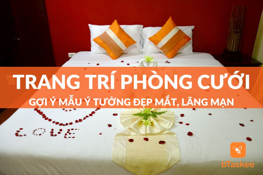 Top 6 Ý Tưởng Trang Trí Phòng Cưới Được Ưa Chuộng Nhất