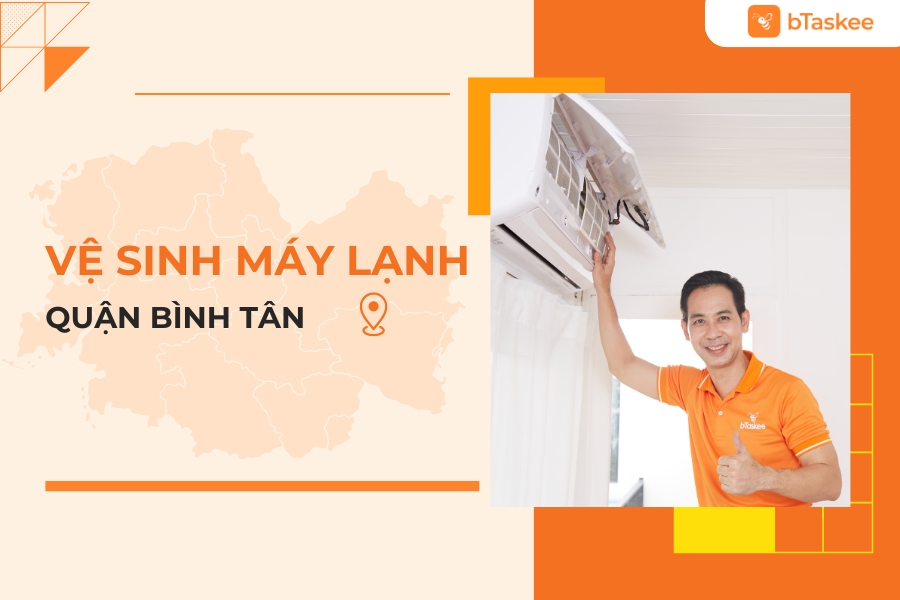 Vệ Sinh Máy Lạnh Quận Bình Tân Chỉ Với 30s Trên App bTaskee
