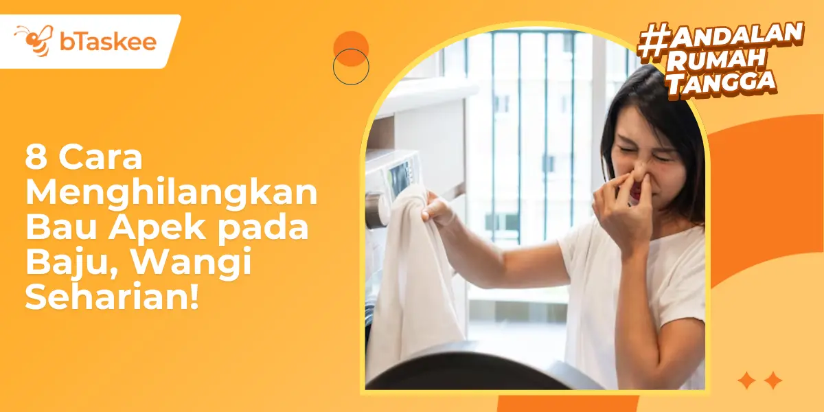 8 Cara Menghilangkan Bau Apek pada Baju, Wangi Seharian!