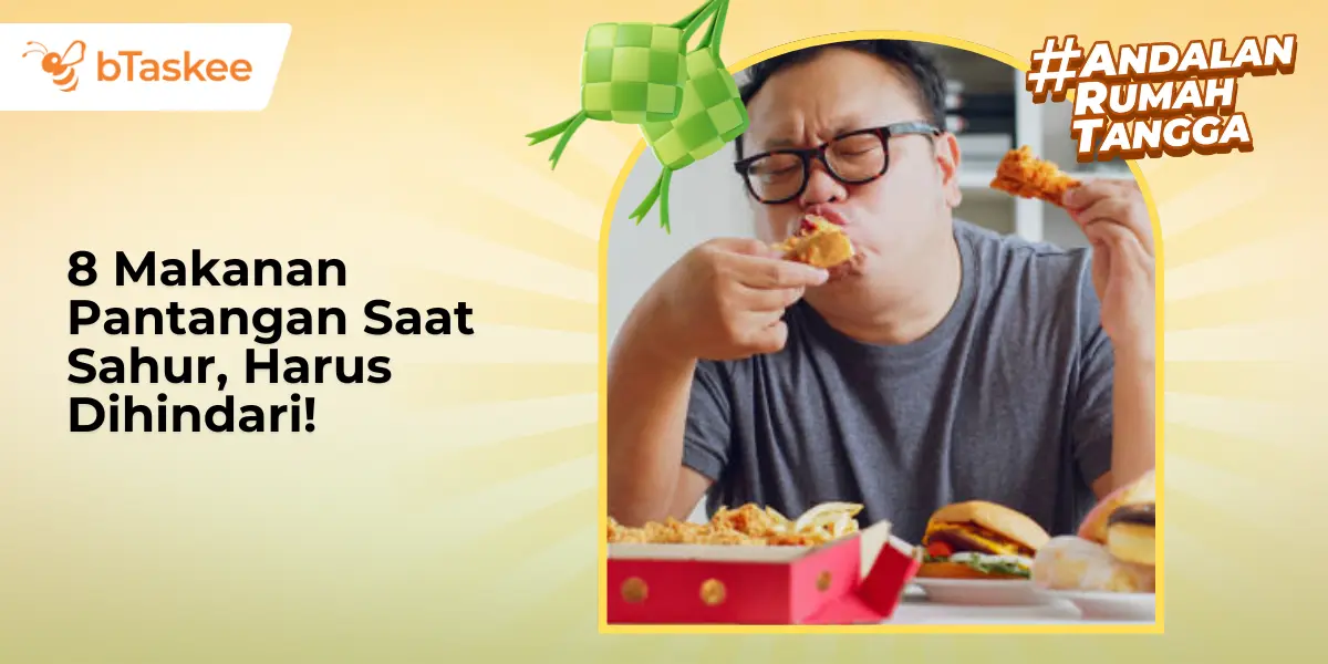 8 Makanan Pantangan Saat Sahur, Harus Dihindari!