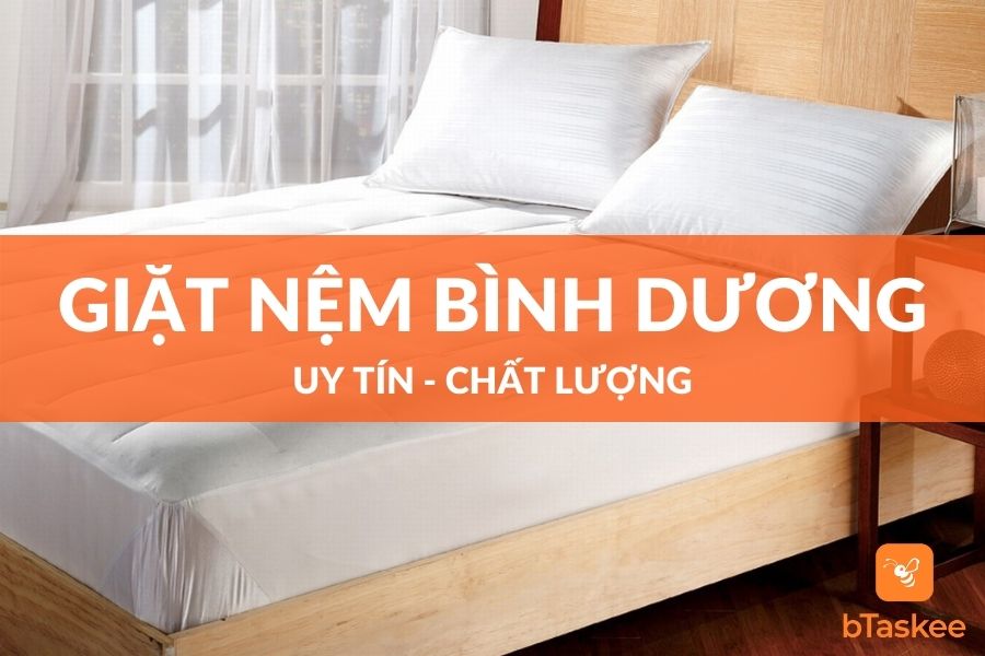 Dịch Vụ Giặt Nệm Tại Nhà Bình Dương Sạch Nhanh Chóng