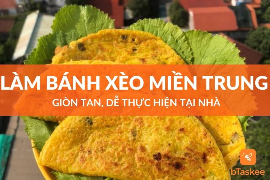 Cách Làm Bánh Xèo Miền Trung Giòn Tan, Đơn Giản Tại Nhà