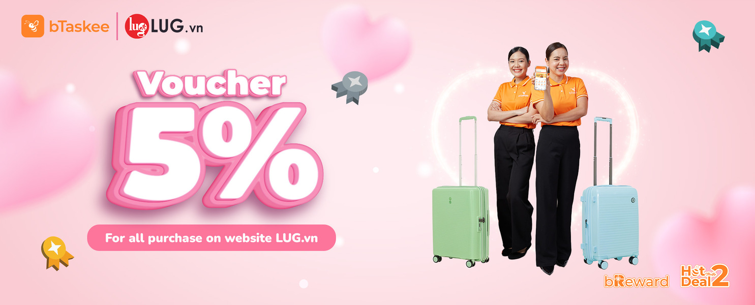 bTaskee &amp; LUG.vn: Leave The Chores To bTaskee And Set Off On Adventures With LUG.vn