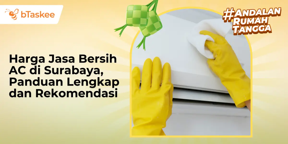 Harga Jasa Bersih AC di Surabaya, Panduan Lengkap dan Rekomendasi