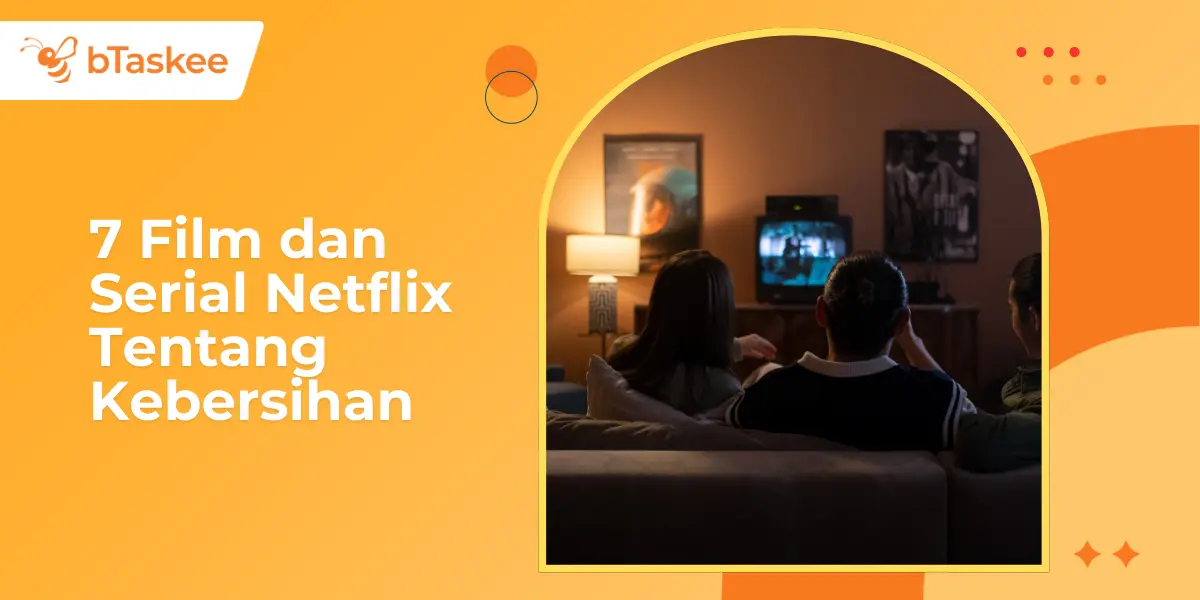 7 Film dan Serial Netflix Tentang Kebersihan