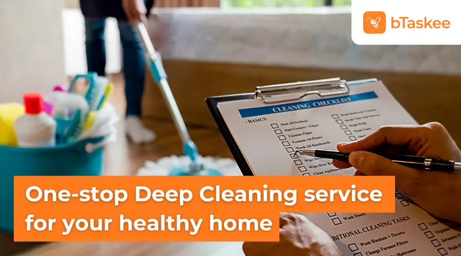 One-stop Deep Cleaning service for your healthy home
