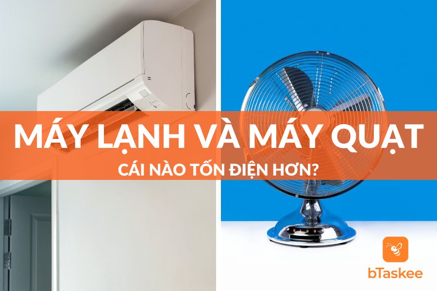 Góc Giải Đáp: Máy Lạnh Và Máy Quạt Cái Nào Tốn Điện Hơn?