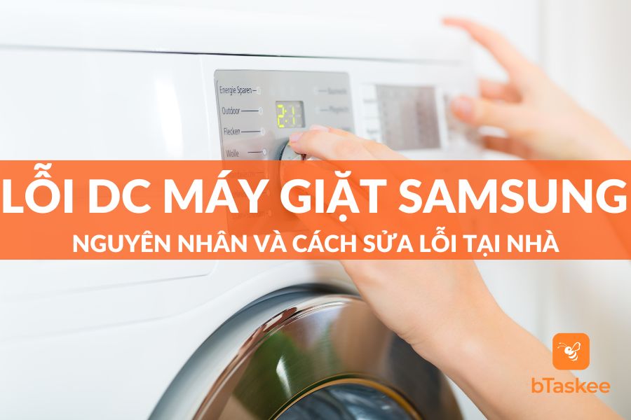 Lỗi DC Máy Giặt Samsung: Nguyên Nhân, Cách Sửa Lỗi Tại Nhà