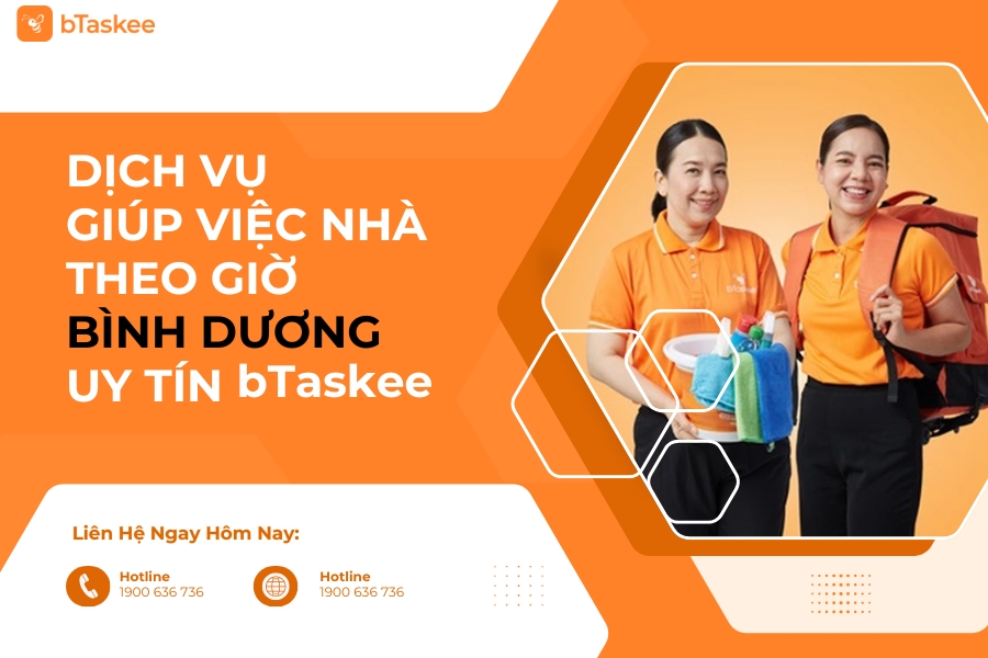 Dịch Vụ Giúp Việc Nhà Theo Giờ Bình Dương Uy Tín bTaskee