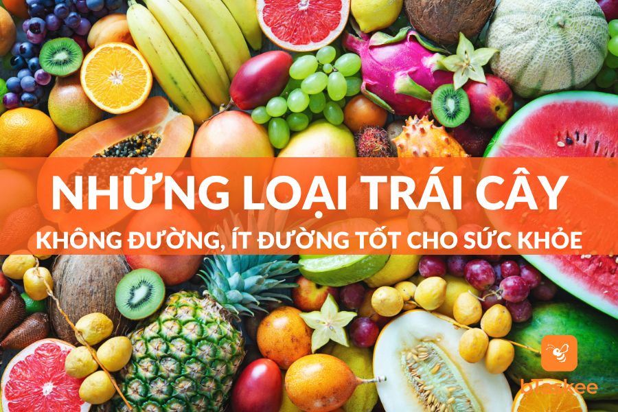 20+ Những Loại Trái Cây Không Có Đường, Ít Đường Tốt Nhất