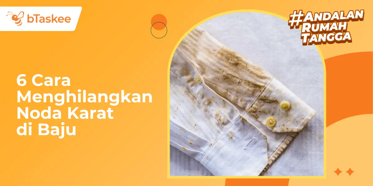 6 Cara Menghilangkan Noda Karat di Baju, Mudah dan Cepat