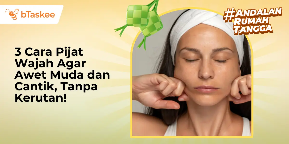3 Cara Pijat Wajah Agar Awet Muda dan Cantik, Tanpa Kerutan!
