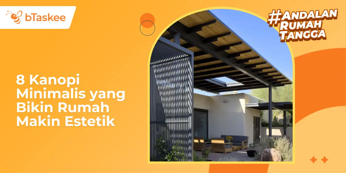 8 Jenis Kanopi Minimalis yang Bikin Rumah Makin Estetik