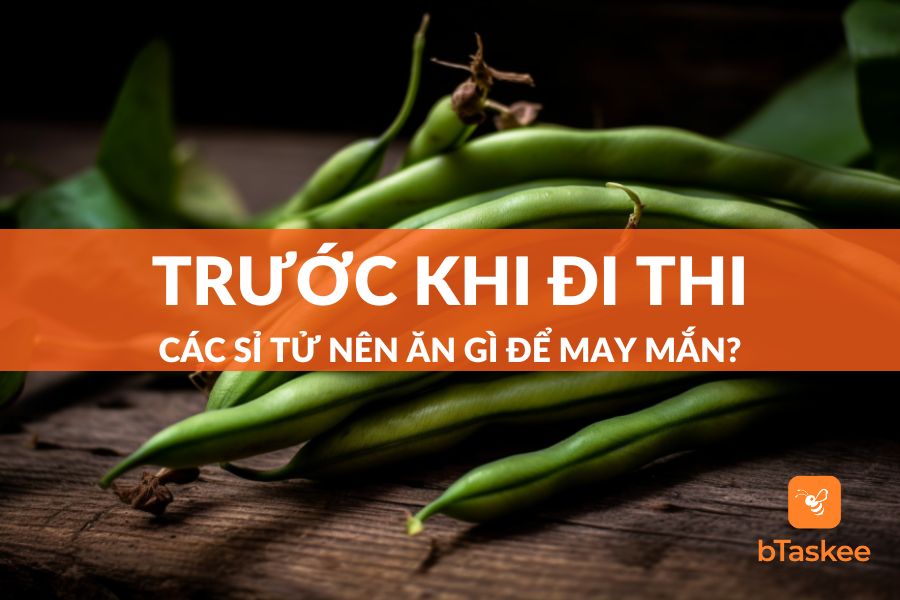 Trước Khi Đi Thi Nên Ăn Gì Để May Mắn Cho Các Sĩ Tử?