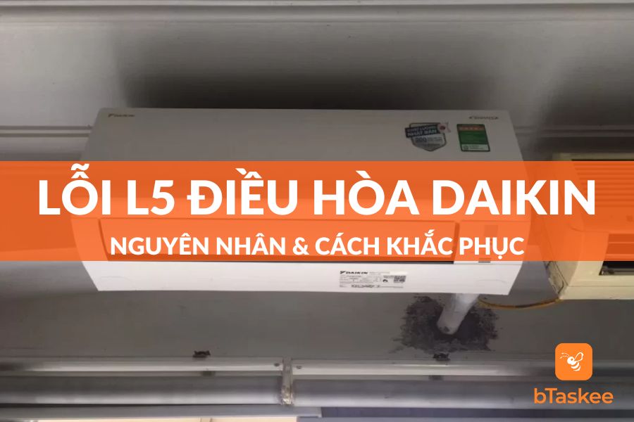 Lỗi L5 Điều Hòa Daikin: Nguyên Nhân Và Cách Khắc Phục Đơn Giản Tại Nhà