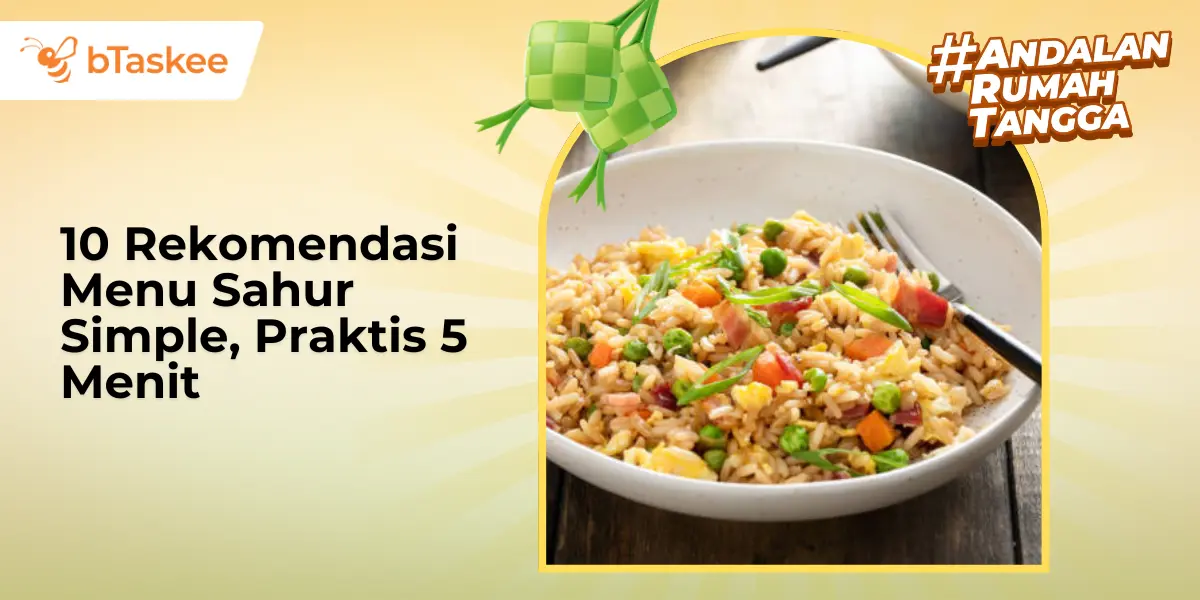 10 Rekomendasi Menu Sahur Simple, Praktis 5 Menit