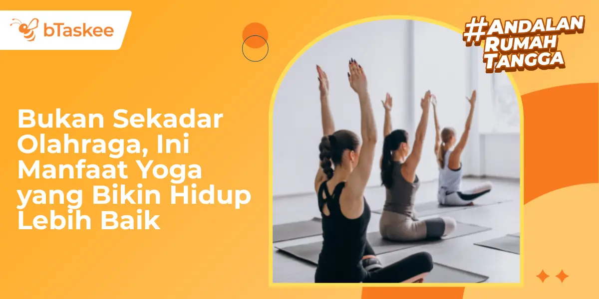 Bukan Sekadar Olahraga, Ini Manfaat Yoga yang Bikin Hidup Lebih Baik