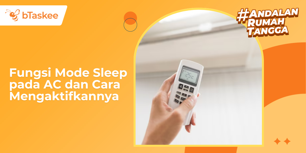 Fungsi Mode Sleep pada AC dan Cara Mengaktifkannya