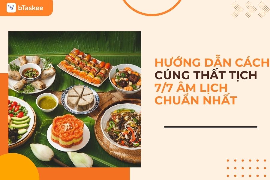 Hướng Dẫn Nghi Thức Cúng Thất Tịch 7/7 Âm Lịch Chuẩn Nhất