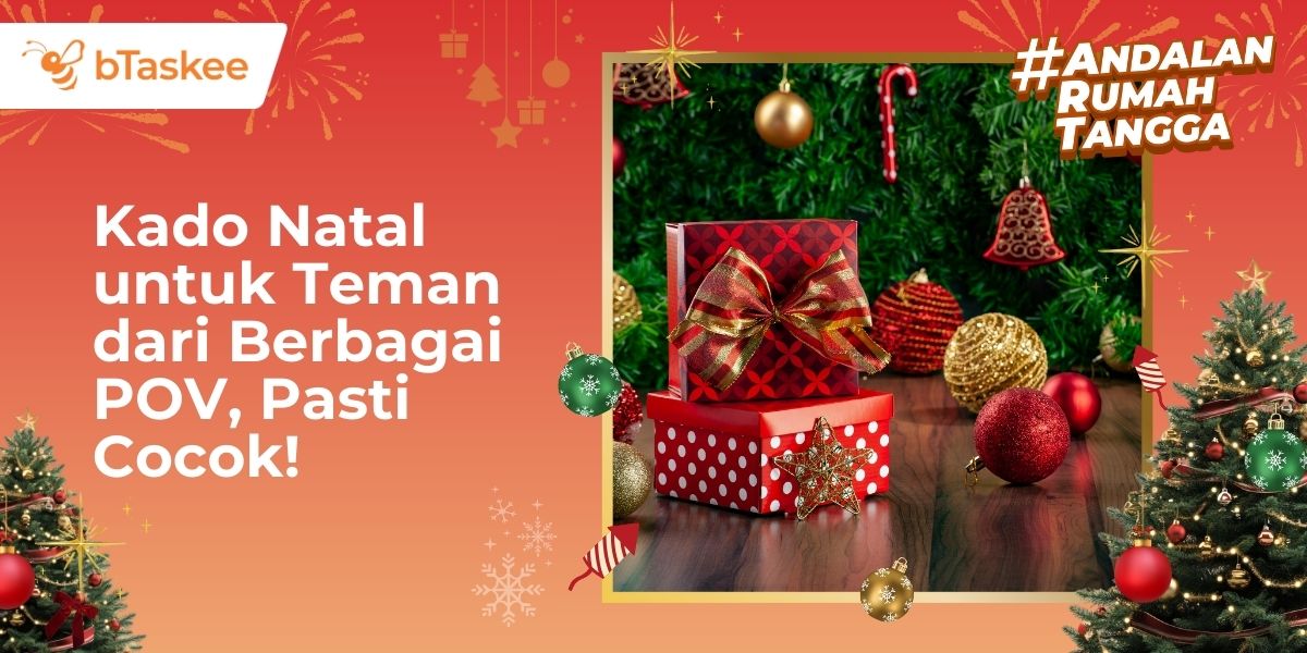 Kado Natal untuk Teman dari Berbagai POV, Pasti Cocok!
