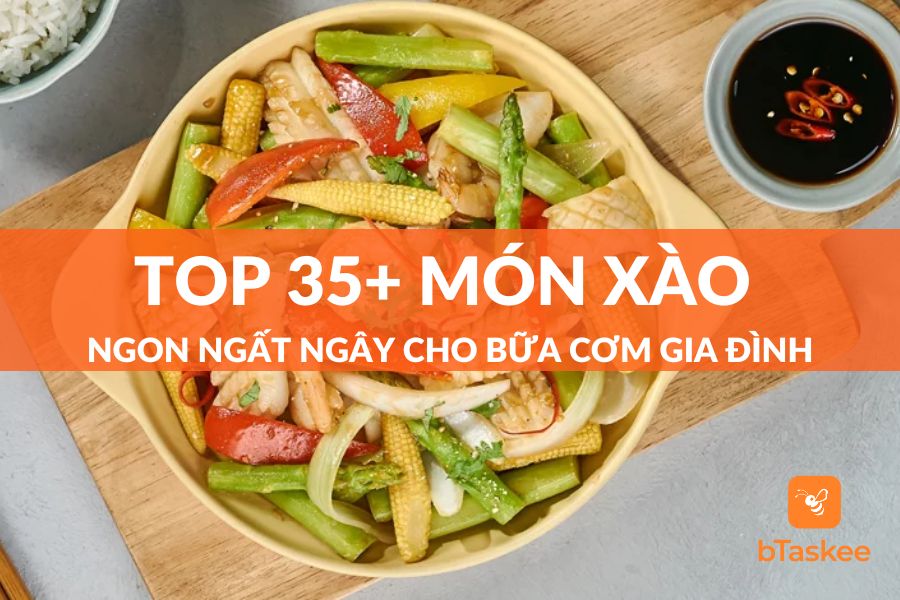 Tổng Hợp 35+ Món Xào Ngon Đơn Giản Cho Bữa Cơm Thêm Hấp Dẫn