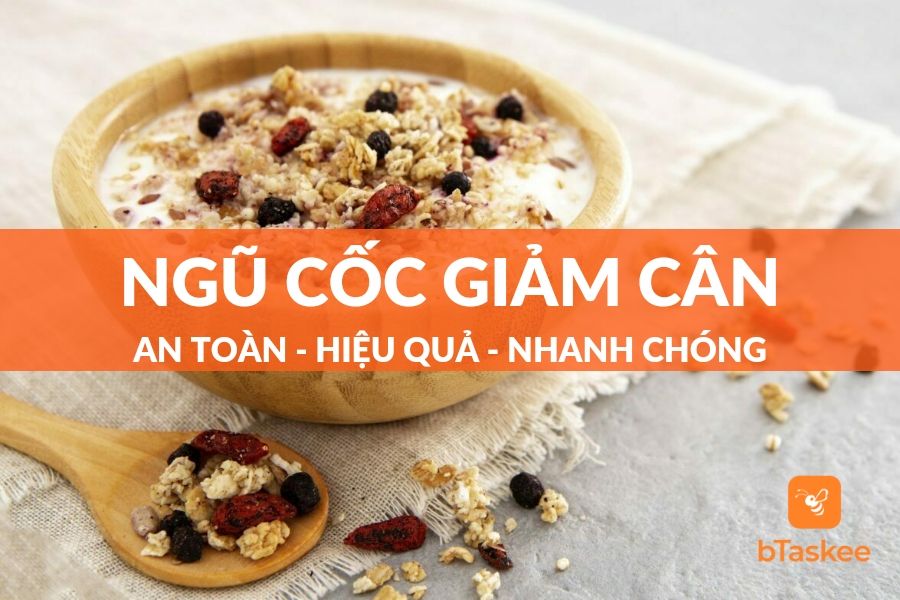 [Review] Top 10+ Ngũ Cốc Giảm Cân Hiệu Quả Nhất 2023