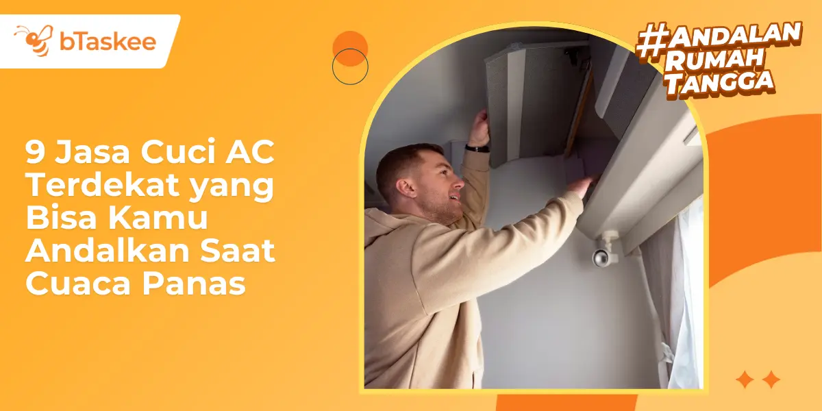 9 Jasa Cuci AC Terdekat &amp; Terandal, Cocok Saat Cuaca Panas