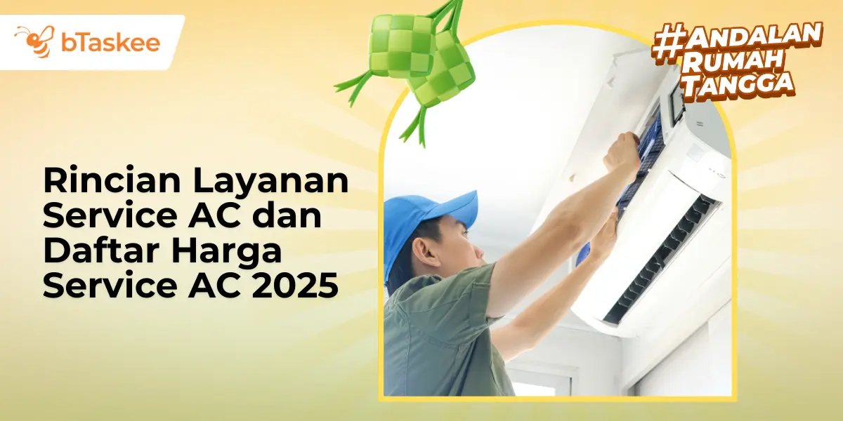 Rincian Layanan Service AC dan Daftar Harga Service AC 2025