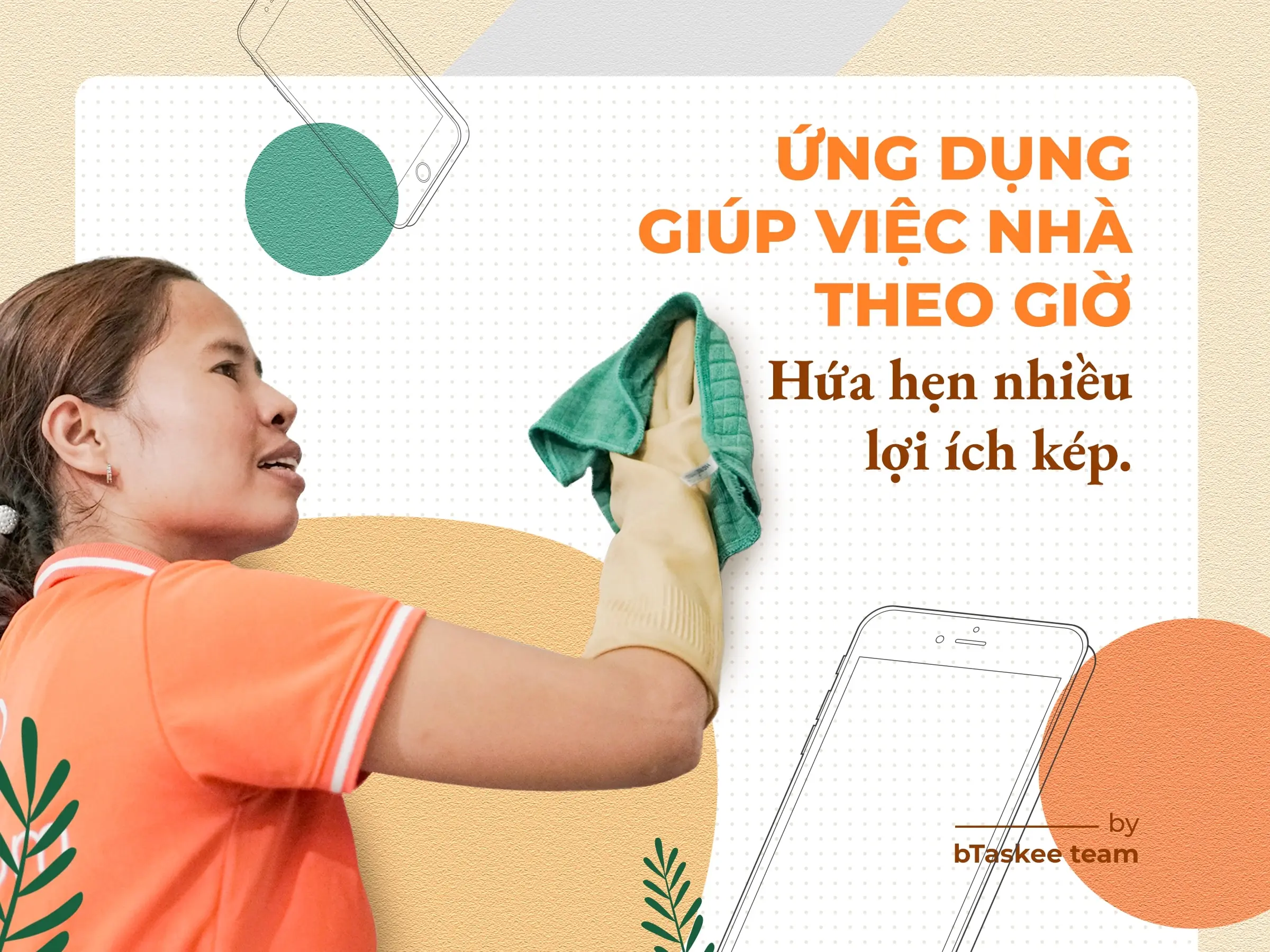 Ứng dụng Giúp việc nhà theo giờ: Hứa hẹn nhiều "lợi ích kép"
