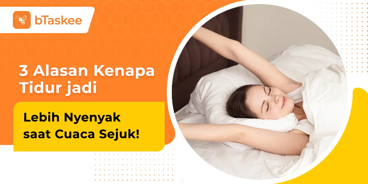 3 Alasan Kenapa Tidur jadi Lebih Nyenyak saat Cuaca Sejuk!