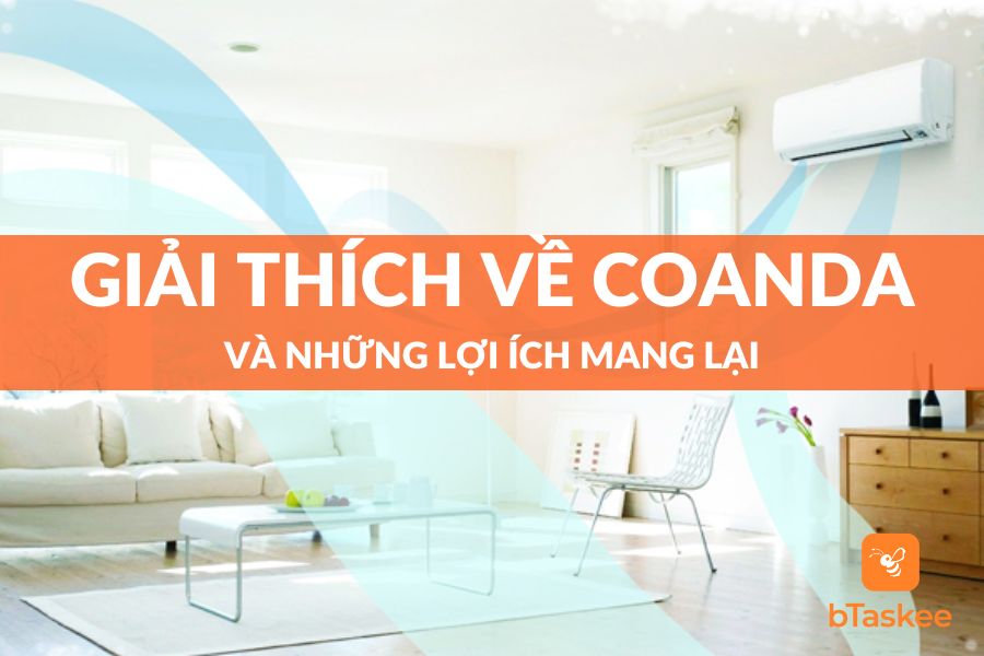 Giải Thích Về Coanda Và Những Lợi Ích Mà Nó Mang Lại