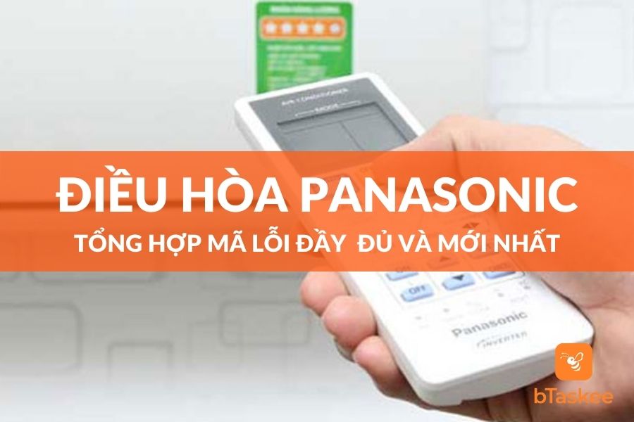 Tổng Hợp Mã Lỗi Điều Hòa Panasonic Đầy Đủ Và Mới Nhất