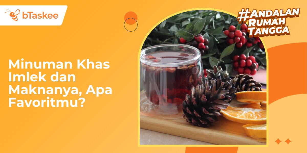 Minuman Khas Imlek dan Maknanya, Apa Favoritmu?