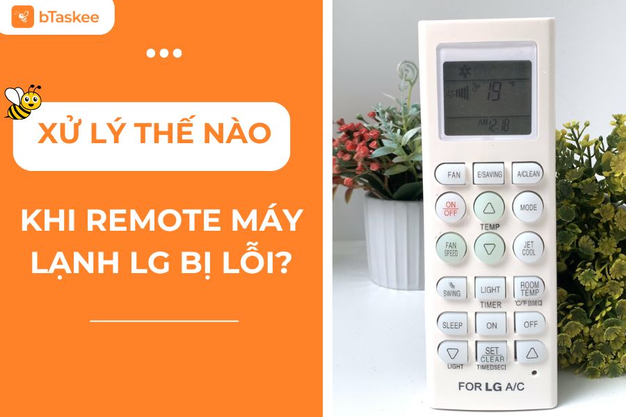 Nguyên Nhân Và Cách Sửa Remote Máy Lạnh Lg Bị Lỗi Chi Tiết