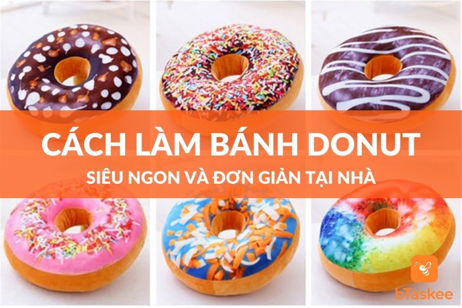 Cách Làm Bánh Donut Siêu Ngon Đơn Giản Tại Nhà