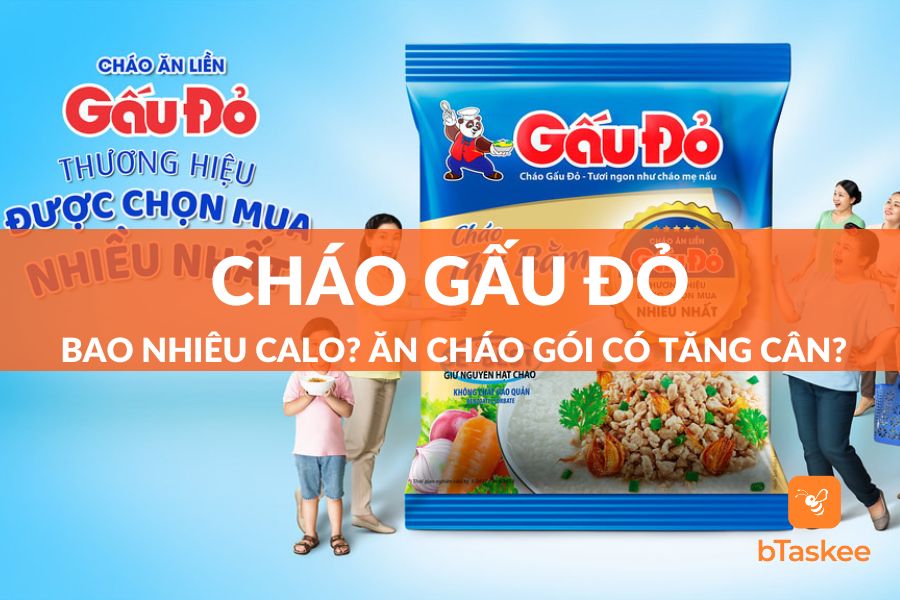 Cháo Gấu Đỏ Bao Nhiêu Calo? Ăn Cháo Gói Có Tăng Cân Không?