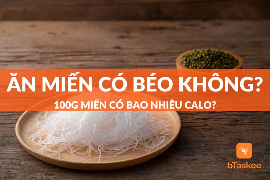 Ăn Miến Có Béo Không? 100g Miến Có Bao Nhiêu Calo?
