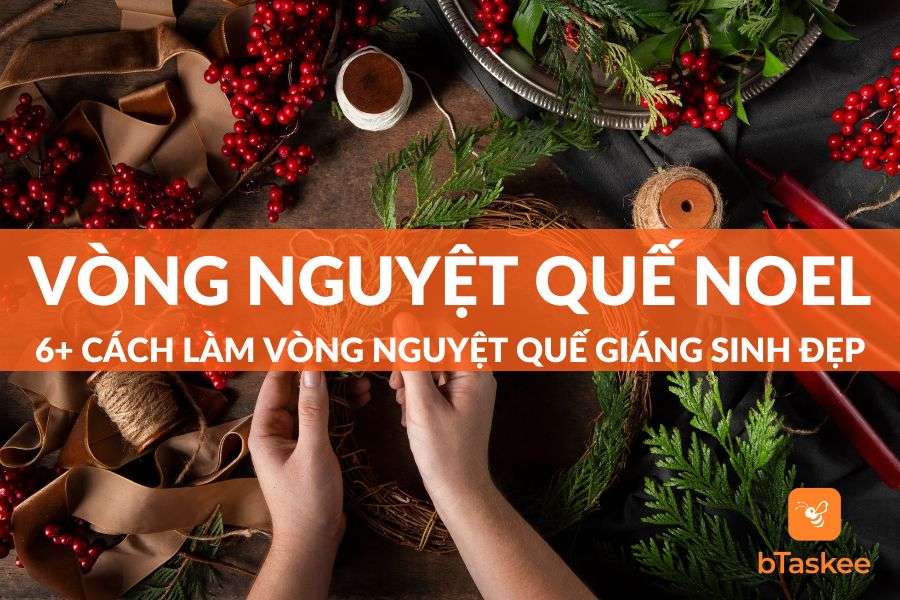 Tổng Hợp 6+ Cách Làm Vòng Nguyệt Quế Giáng Sinh Đẹp Và Đơn Giản Nhất