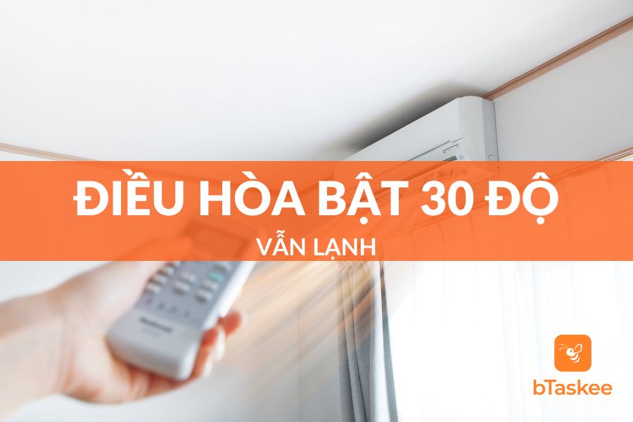 Điều Hòa Bật 30 Độ Vẫn Lạnh: Nguyên Nhân Và Cách Khắc Phục