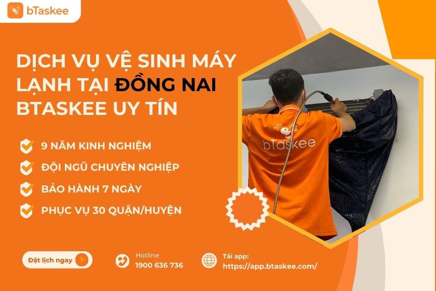 Dịch Vụ Vệ Sinh Máy Lạnh Tại Đồng Nai bTaskee Uy Tín