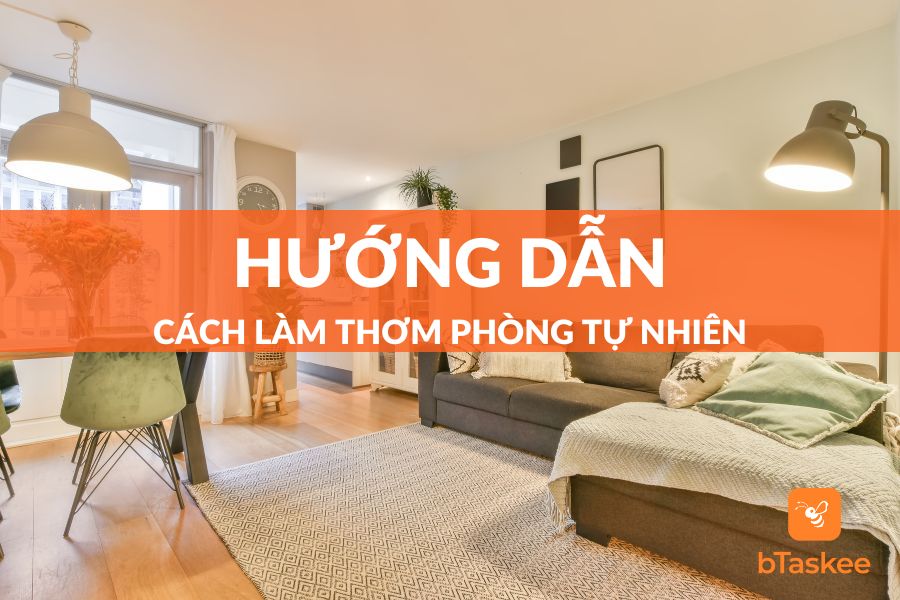 13 Cách Làm Thơm Phòng Tự Nhiên, Lưu Hương Dài Lâu