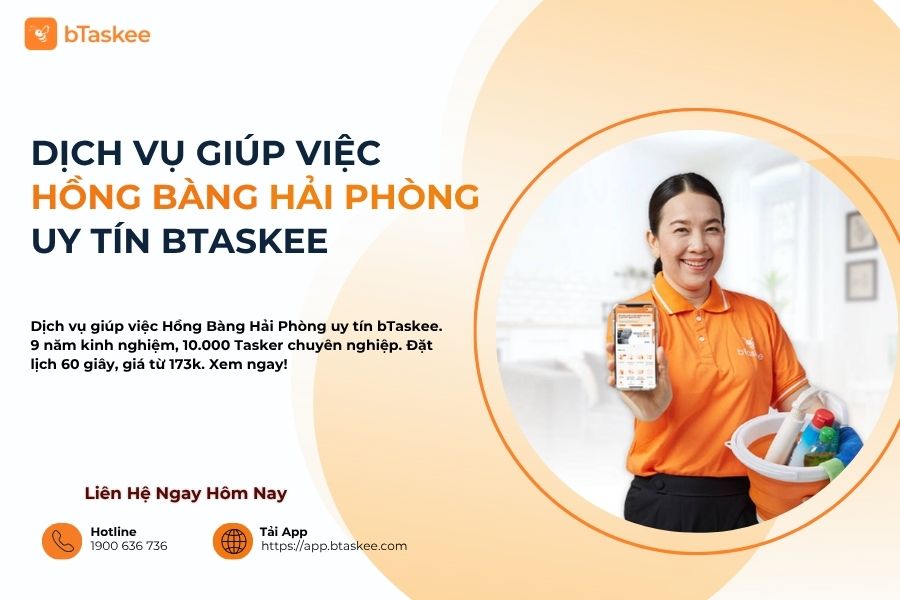 Dịch Vụ Giúp Việc Theo Giờ Hồng Bàng Hải Phòng Uy Tín bTaskee