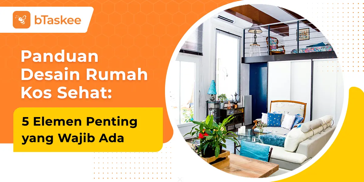 5 Panduan Desain Rumah Kos yang Sehat dan Manfaatnya