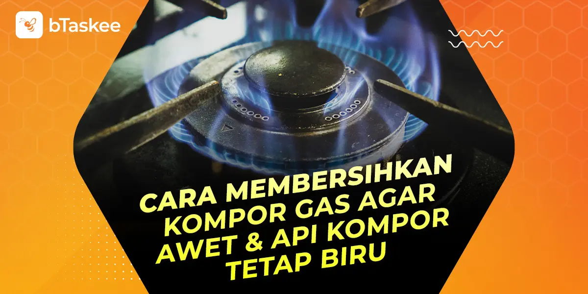 Cara Membersihkan Kompor Gas Agar Awet dan Api Kompor Tetap Biru
