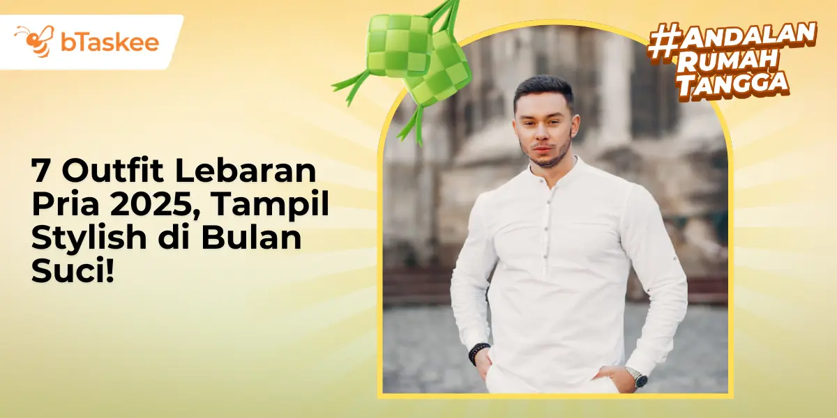 7 Outfit Lebaran Pria 2025, Tampil Stylish di Bulan Suci!