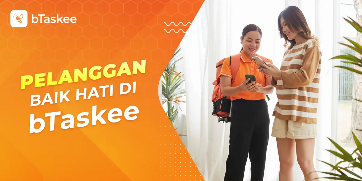 Pelanggan Baik Hati di bTaskee