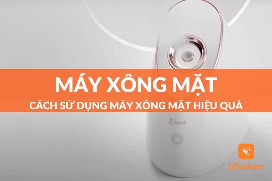 Cách Sử Dụng Máy Xông Mặt Tại Nhà Hiệu Quả Và An Toàn
