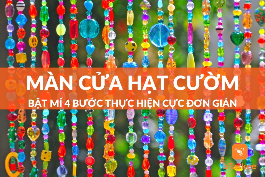 Cách Làm Màn Cửa Bằng Hạt Cườm (Pha Lê) Cực Dễ Tại Nhà