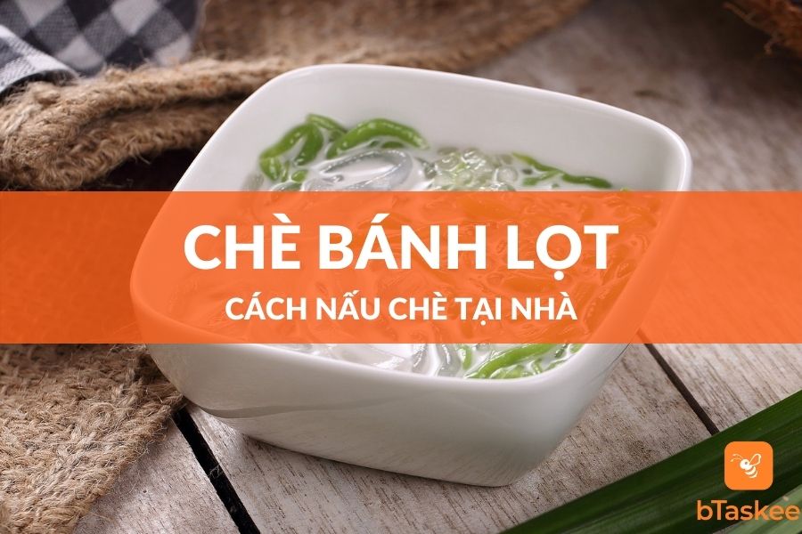 Cách Nấu Chè Bánh Lọt Lá Dứa Nước Cốt Dừa Đơn Giản